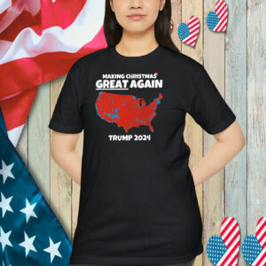 Making Christmas Great Again Trump 2024 Map Shirt
