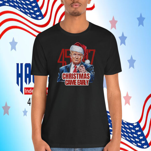 Men's Trump 45-47 Christmas Came Early Shirt