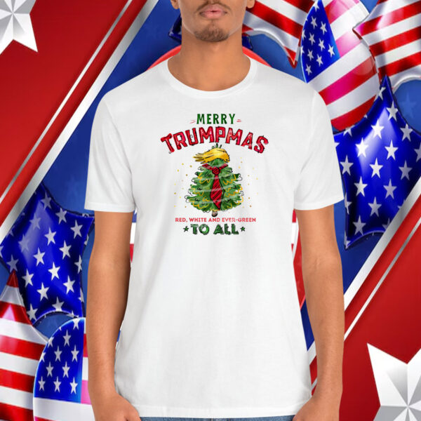 Merry Trumpmas Red, White And Ever-Green Shirt