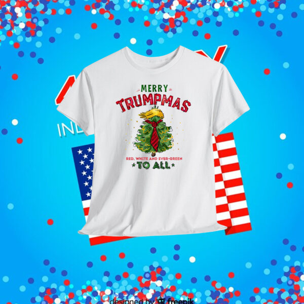 Merry Trumpmas Red, White And Ever-Green To All Shirt