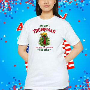 Merry Trumpmas Red, White And Ever-Green To All Shirt