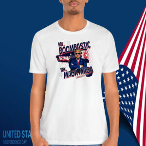 Mr. Boombastic Trump Mr. MAGA MAGA SmooooooTh Shirt
