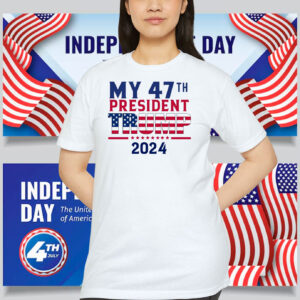 My 47Th President Trump 2024 America Shirt