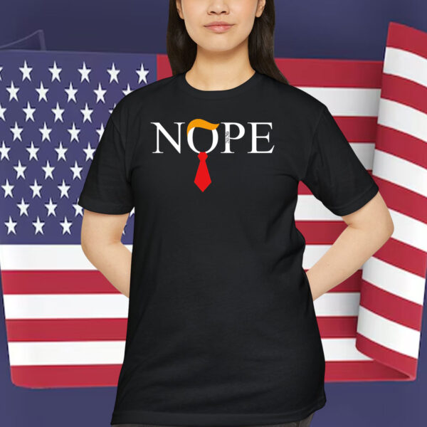 NOPE Trump 2024 Shirt