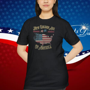 New Golden Age Of America Trump Shirt