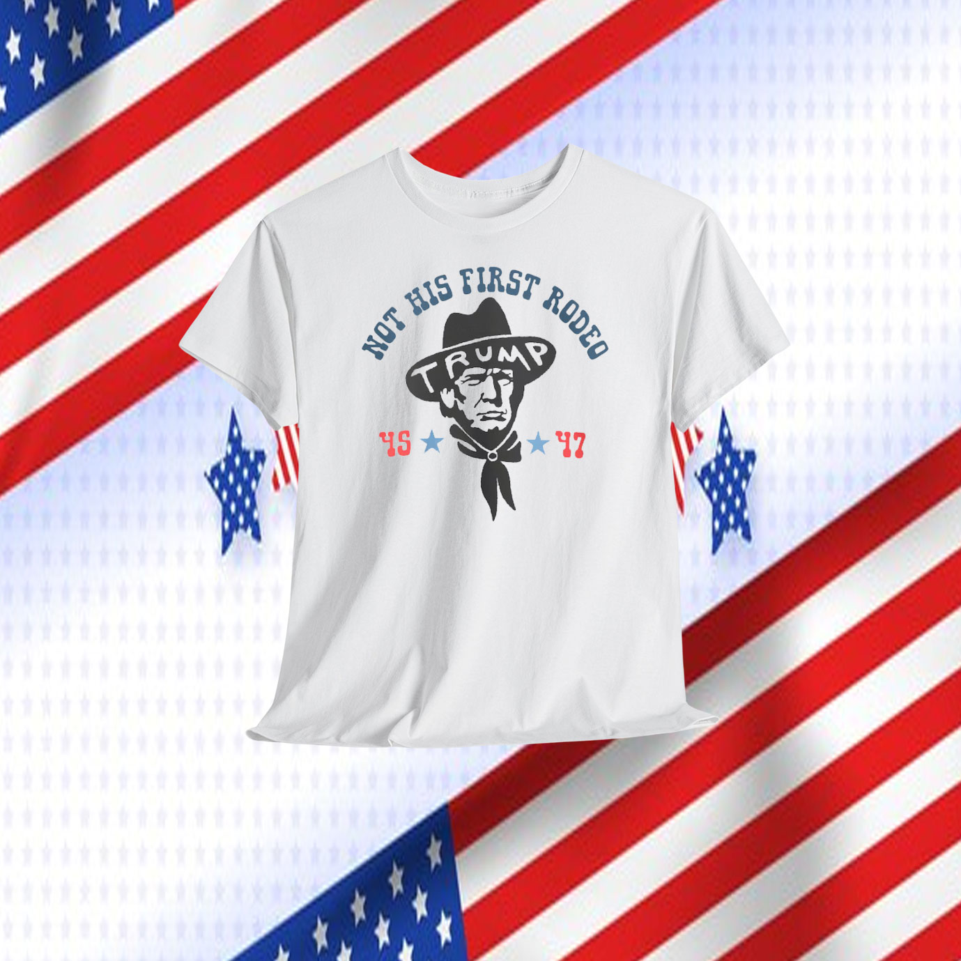 Not His First Rodeo Trump 45-47 Shirt