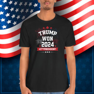 Official Trump Won 2024 47Th President T-Shirt