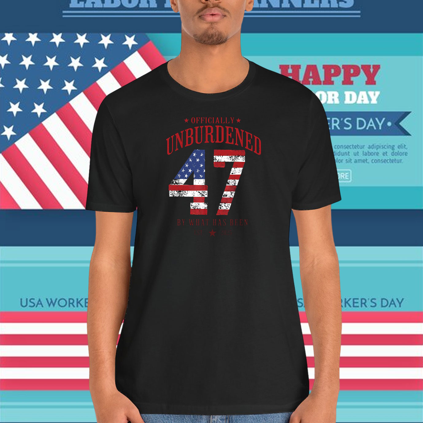 Officially Unburdened Trump 47 By What Has Been EST. 2025 T-Shirt