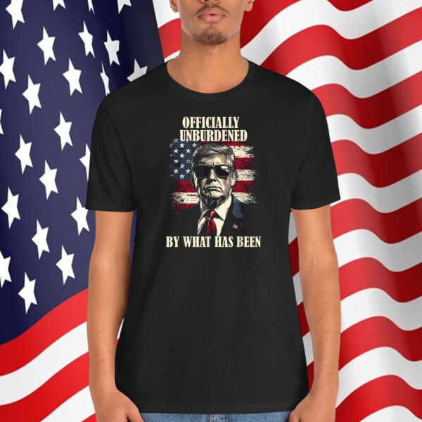 Officially Unburdened Trump USA By What Has Been Shirt