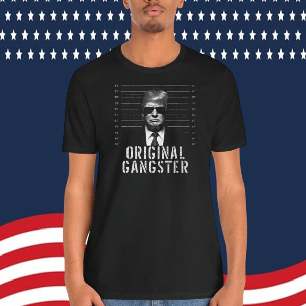 Original Gangster Donald Trump Shirt