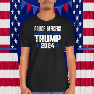Police Officers For Trump 2024 Shirt