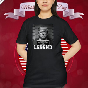 President Donald J Trump 45-47 04 04 2023 Legend Shirt