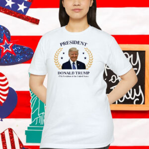 President Donald Trump 47Th President Of The United States Shirt