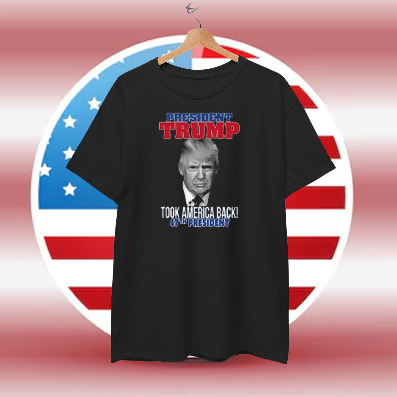 President Trump Took America Back! 47Th President Shirt