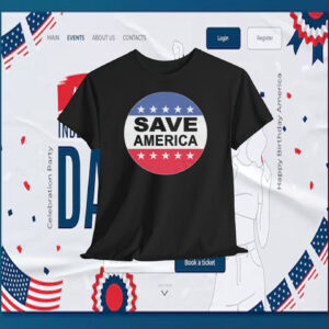 Save America Trump Shirt