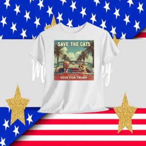 Save The Cats Vote For Trump 2024 T-Shirt