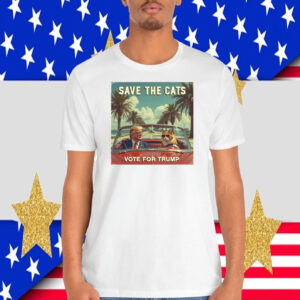 Save The Cats Vote For Trump 2024 T-Shirt