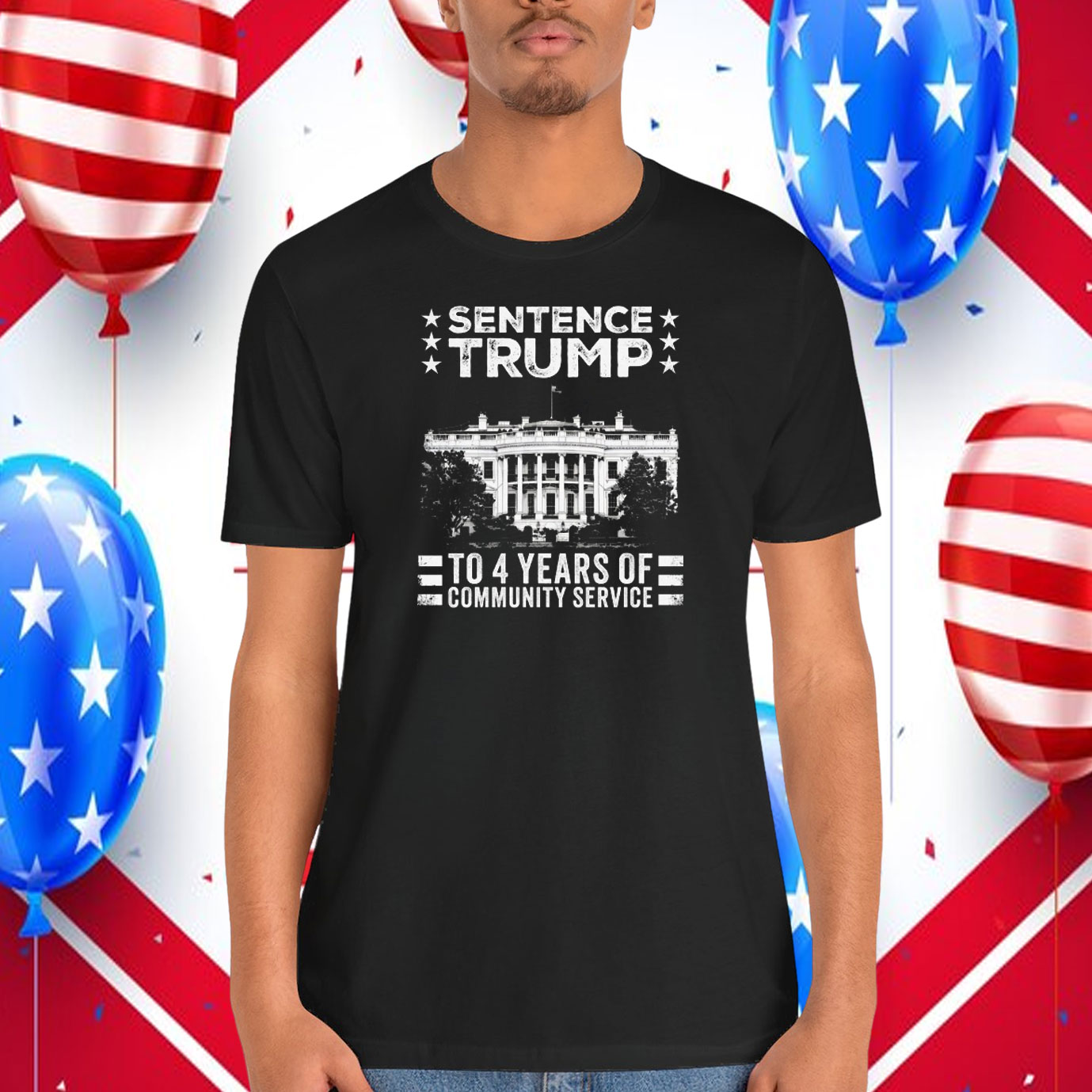 Sentence Trump To 4 Years Of Community Service Shirt