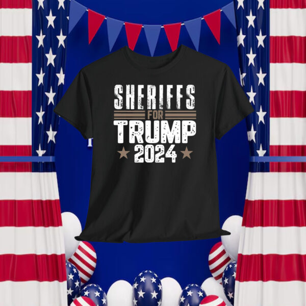 Sheriffs For Trump 2024 Shirt