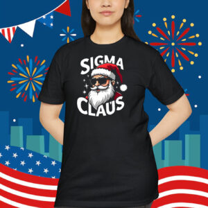 Sigma Claus Santa Trump Christmas Shirt
