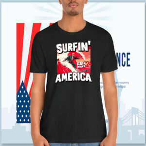 Surfin' Red Wave'24 America Trump Shirt