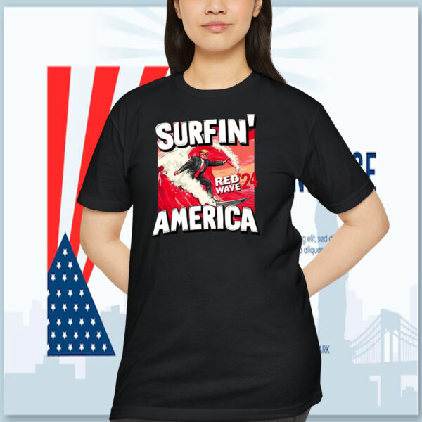 Surfin' Red Wave'24 America Trump Shirt