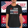 Team Garbage Trump Won Again Shirt