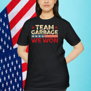 Team Garbage We Won Trump Shirt