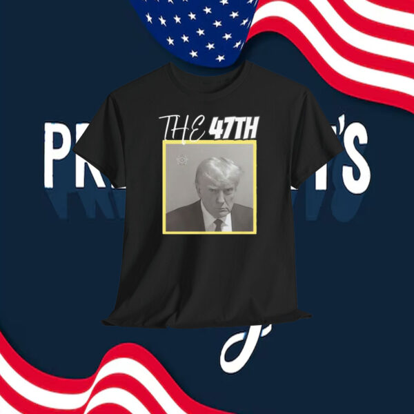The 47Th Trump Shirt