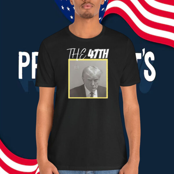 The 47Th Trump Shirt