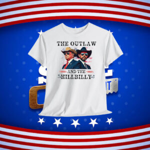The Outlaw Trump Vance And The Hillbilly Shirt