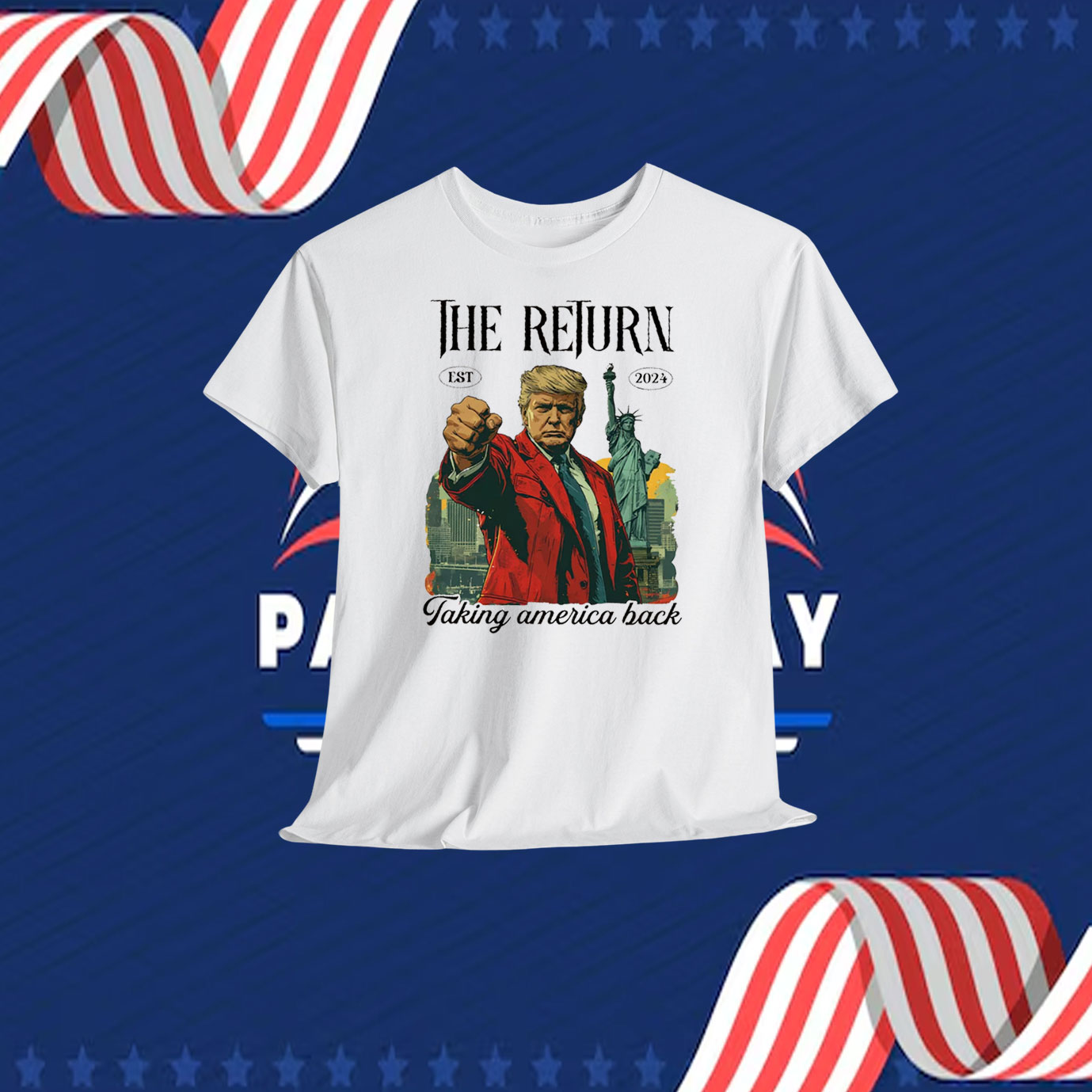 The Return Trump 2024 Taking America Back Shirt
