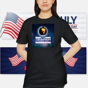 The Trumpkin Strikes Back Shirt