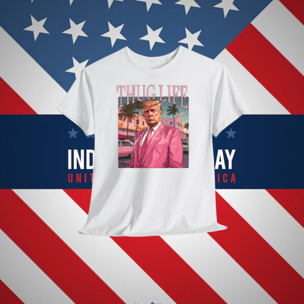 Thug Life Trump Shirt