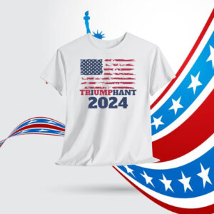 Triumphant 2024 Shirt