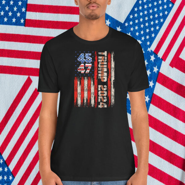 Trump 2024 45 47 Patriotic American Shirt