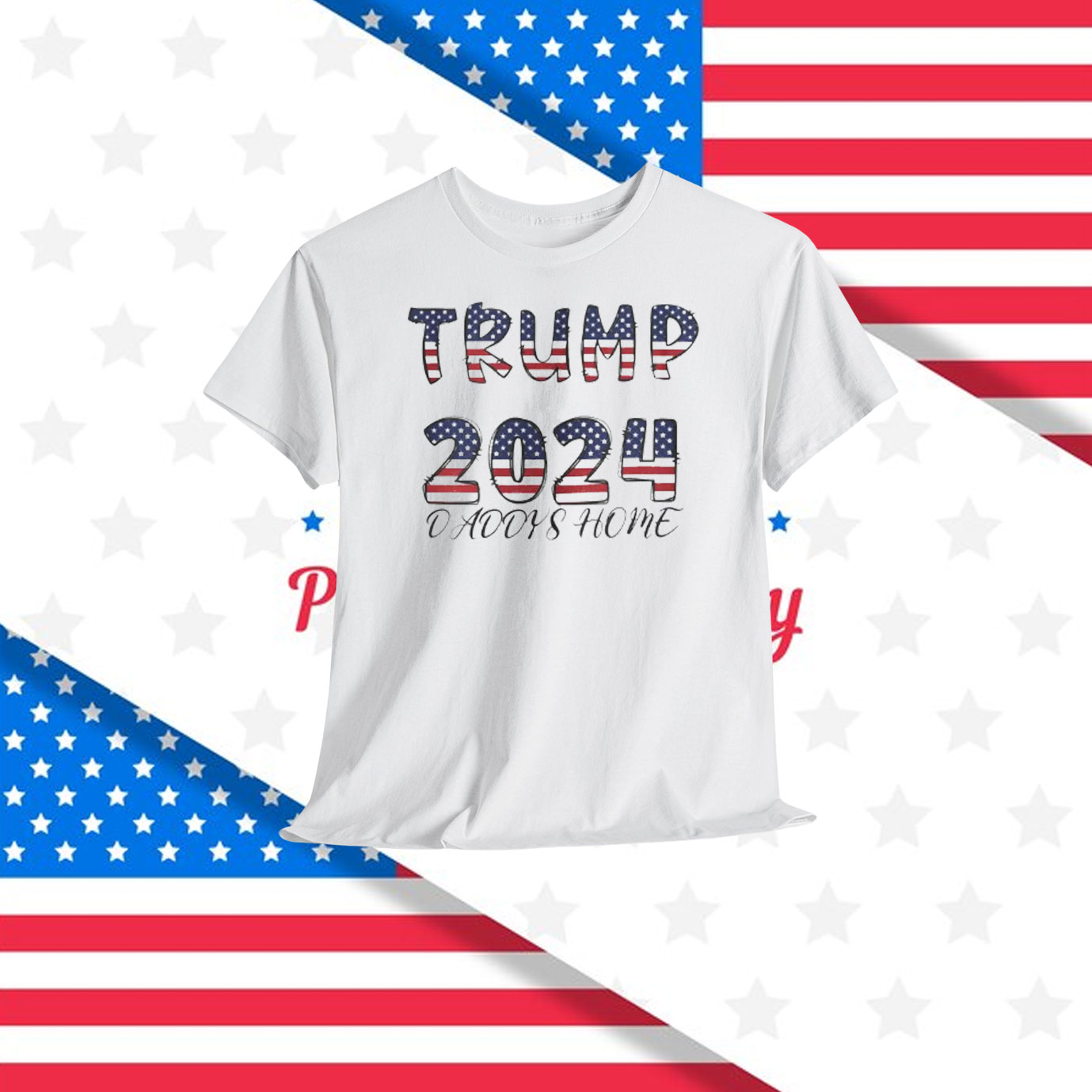 Trump 2024 Daddys Home Shirt