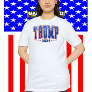 Trump 2024 Election T-Shirt