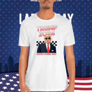 Trump 2024 Haters Gonna Hate Shirt