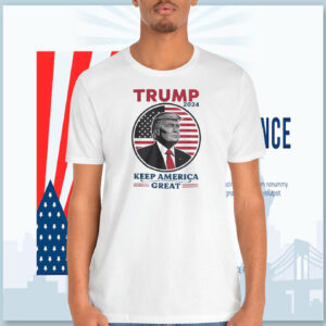 Trump 2024 Keep America Great T-Shirt