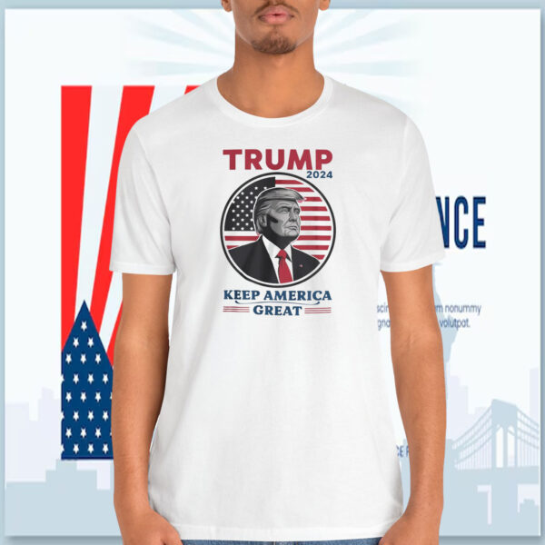 Trump 2024 Keep America Great T-Shirt