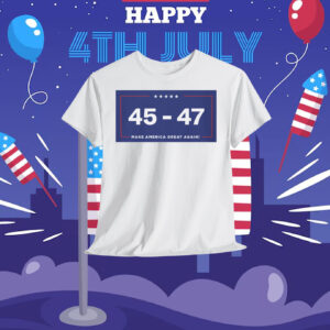 Trump 2024 MAGA 45 - 47 Make America Great Again! Shirt