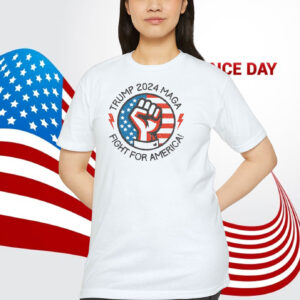 Trump 2024 MAGA Fight For America Shirt