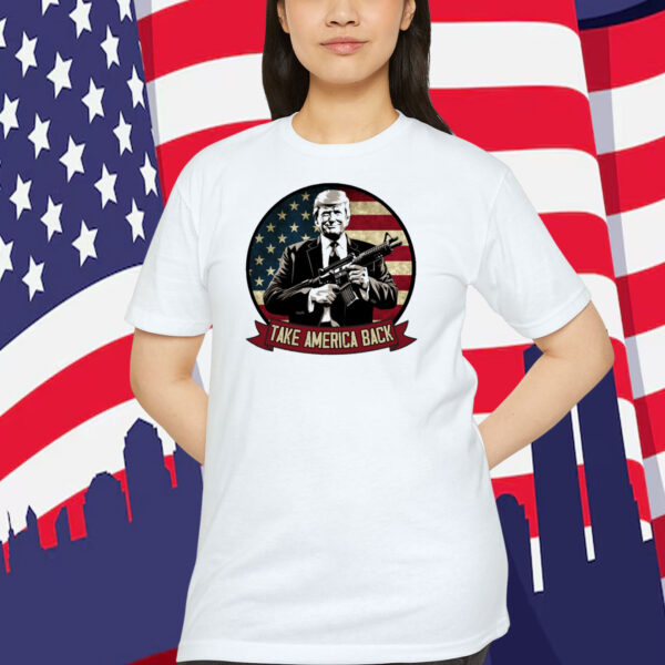 Trump 2024 MAGA Take America Back Shirt