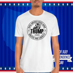 Trump 2024 Make America Great Again Grazed And Unfazed Shirt