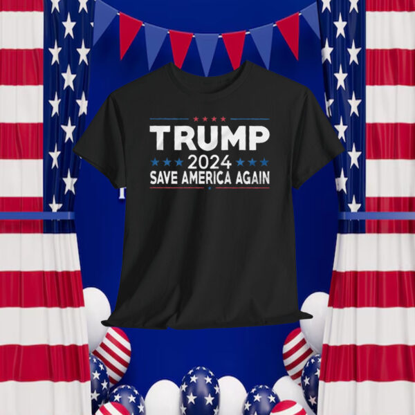 Trump 2024 Save America Again Shirt