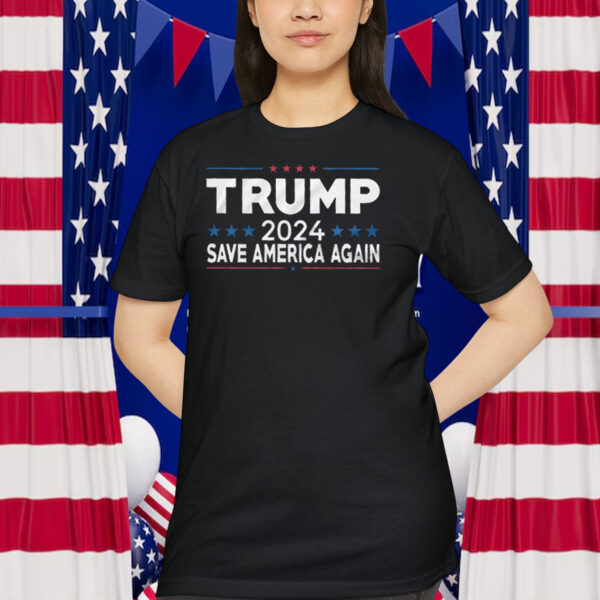 Trump 2024 Save America Again Shirt