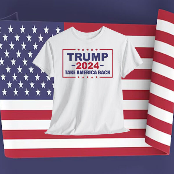 Trump 2024 Take America Back Election Shirt