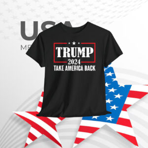 Trump 2024 Take America Back Unisex Shirt