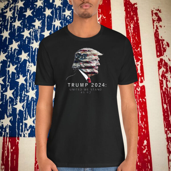 Trump 2024: United We Stand 45-47 Shirt